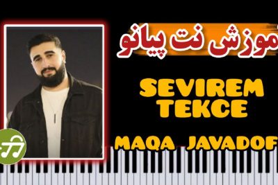 آموزش آهنگ sevirem tekce از maqa javadoff با پیانو